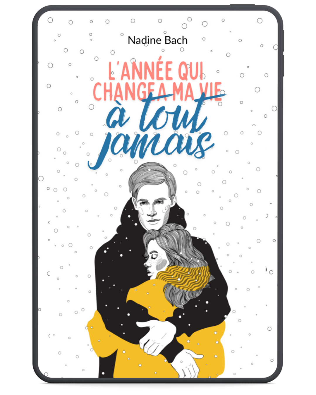 ebook l'année qui changea ma vie à tout jamais
